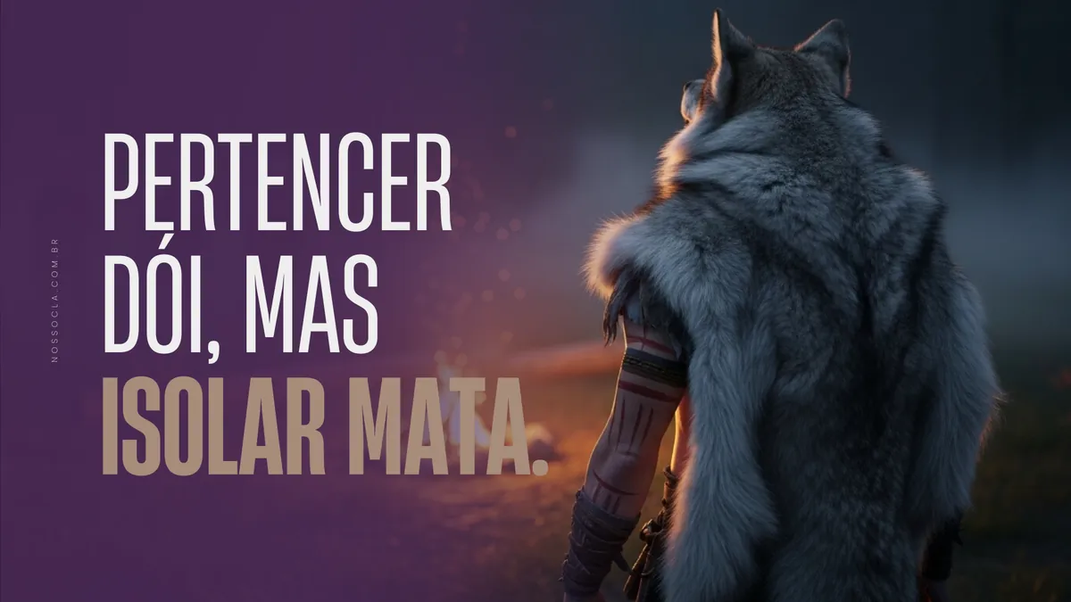 Pertencer dói, mas isolar mata